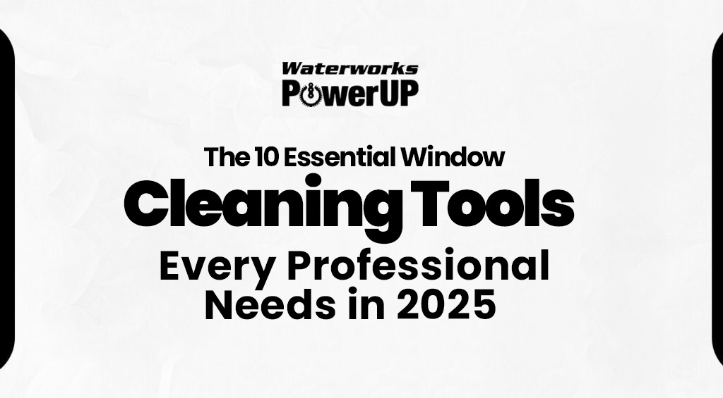 10 Essential Window Cleaning Tools