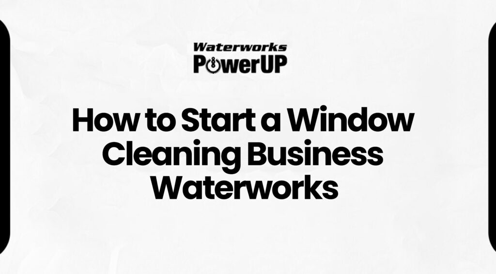 How to start a window cleaning business